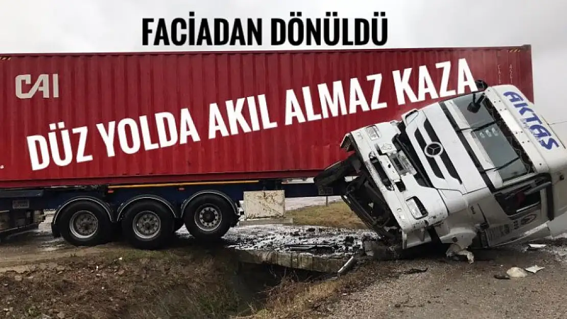 DÜZ YOLDA AKIL ALMAZ KAZA 