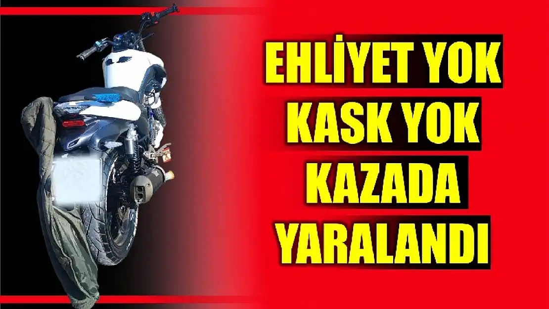 Ehliyetsiz sürücü kaza yaptı