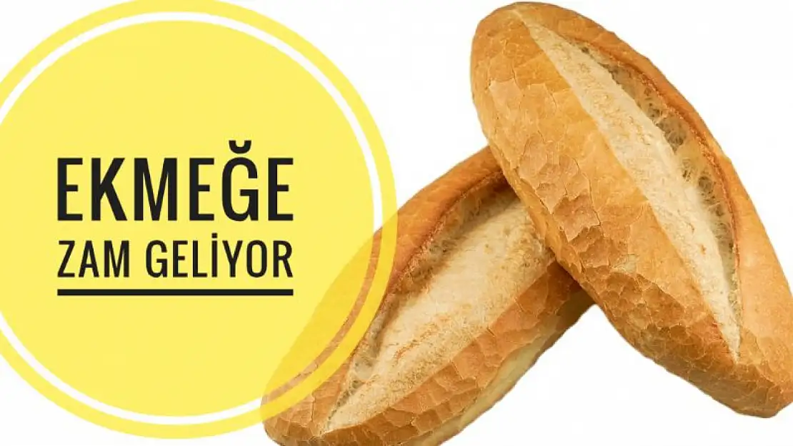 Ekmeğe büyük zam yolda