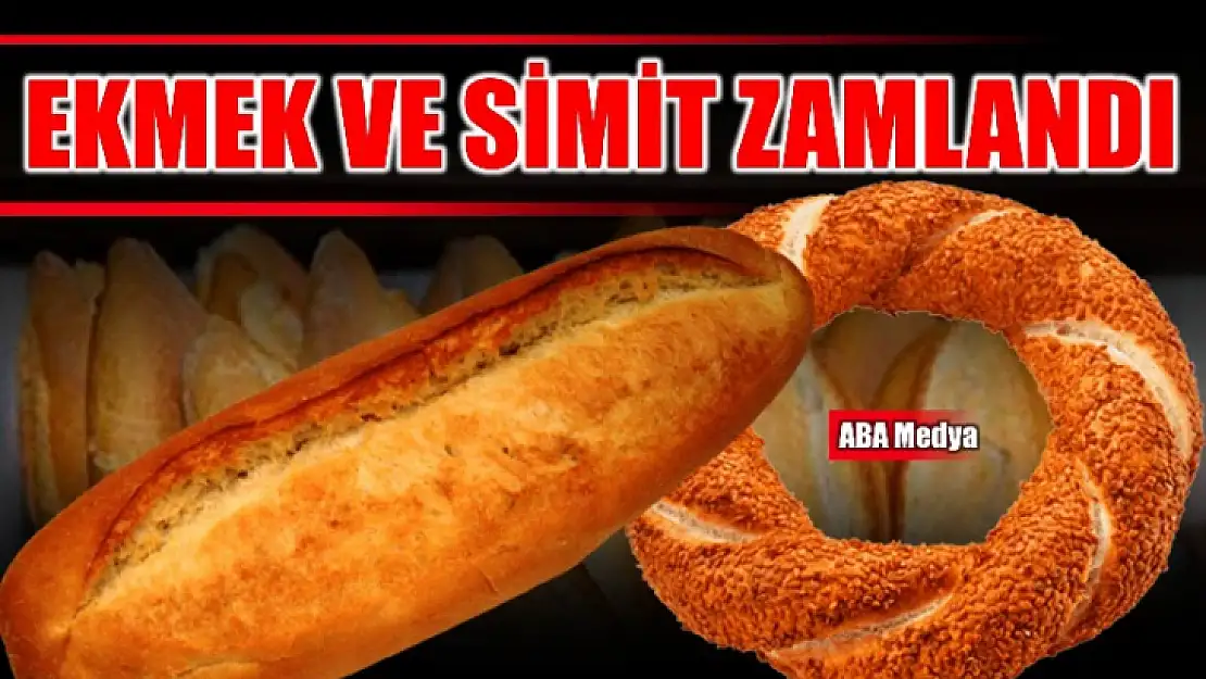 Ekmek ve simit zamlandı