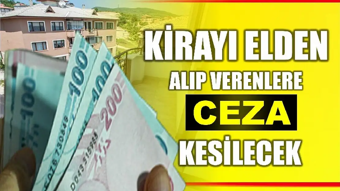 Elden ödeme yapıp alanlara ceza