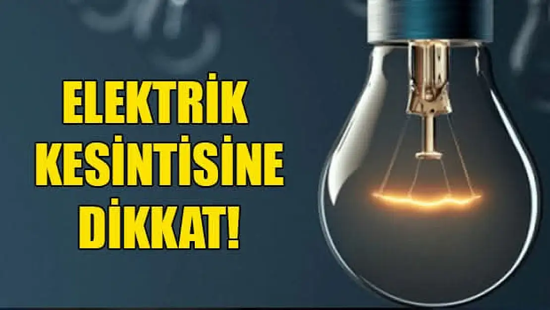 Elektrik kesintisine dikkat