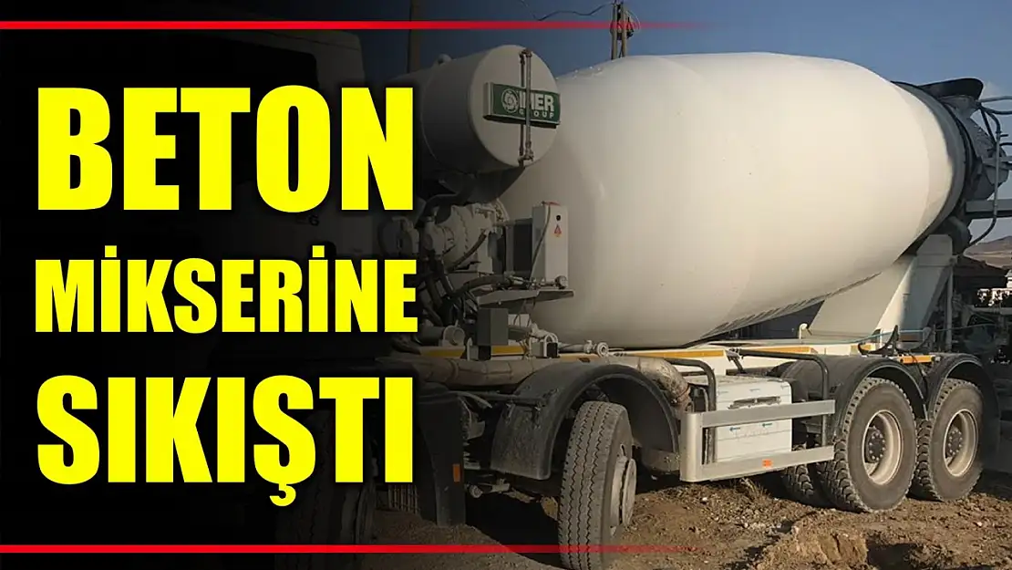 Elini beton mikserine sıkıştırdı hastanelik oldu