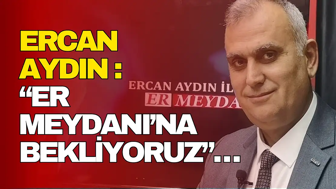 Er Meydanı'na Bekliyoruz