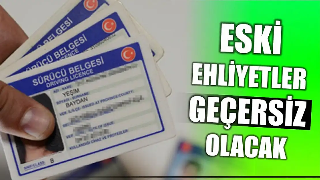 Eski sürücü belgeleri geçersiz sayılacak