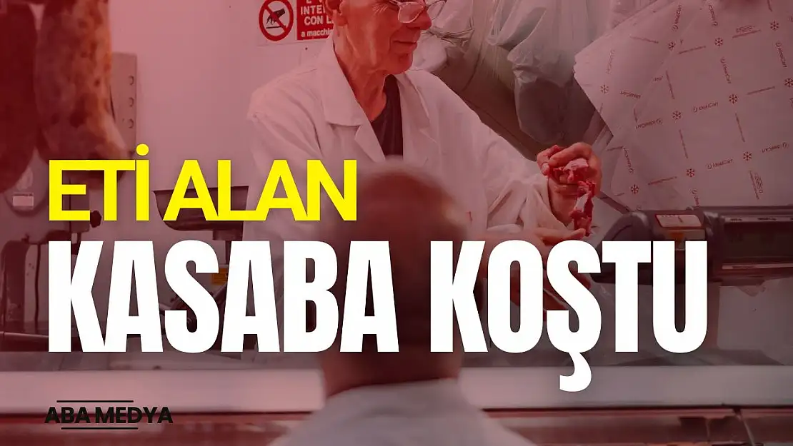 Eti alan kasaba koştu