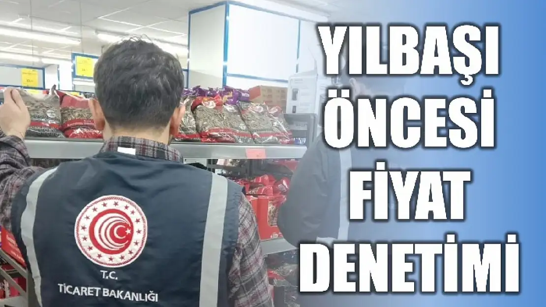 Fiyatlar tek tek incelendi