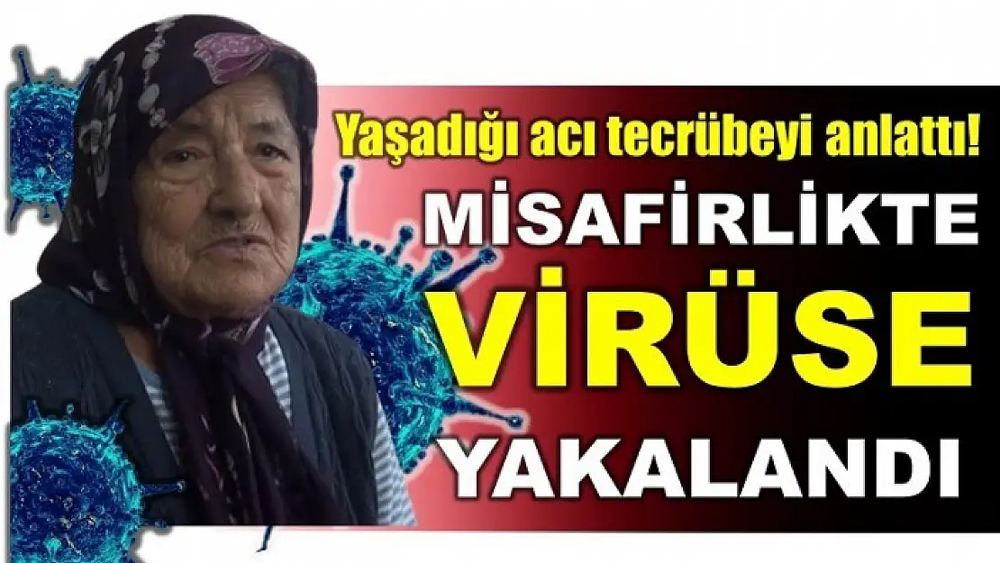 GİTTİĞİ MİSAFİRLİK HAYATINDAN EDİYORDU