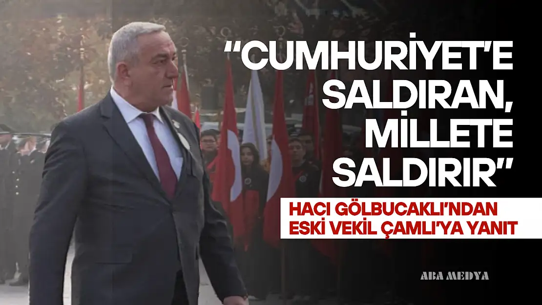 Hacı Gölbucaklı'ndan Eski Vekil Çamlı'ya Yanıt