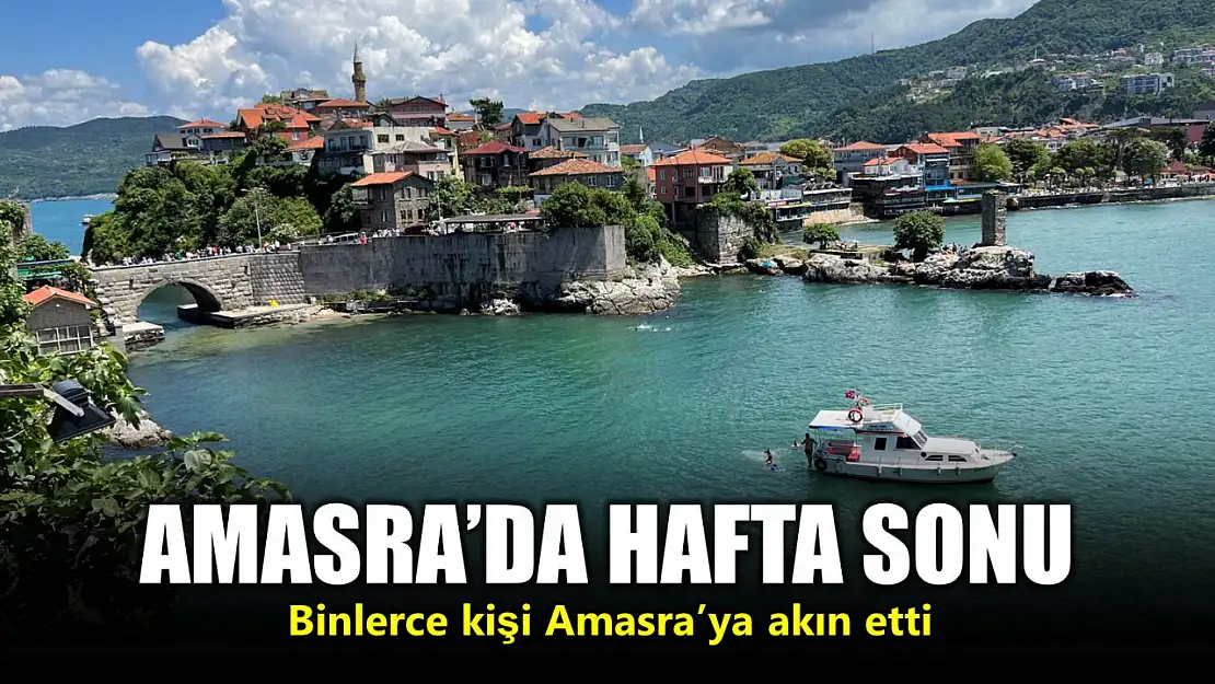 Hafta sonu tatilinin gözdesi Amasra oldu