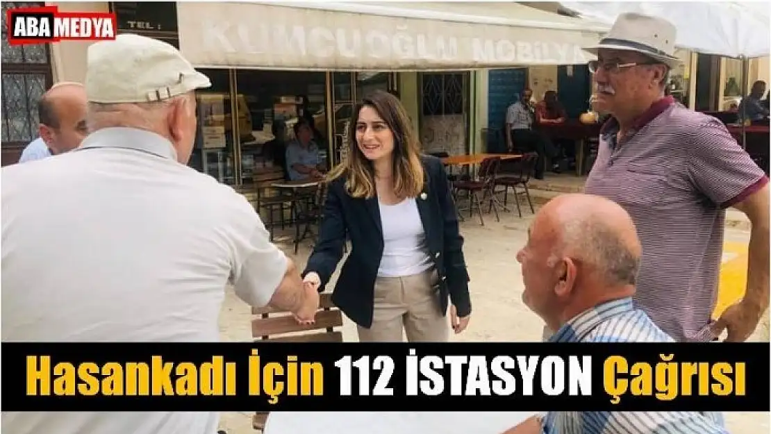 HASANKADI İÇİN 112 İSTASYONU ÇAĞRISI