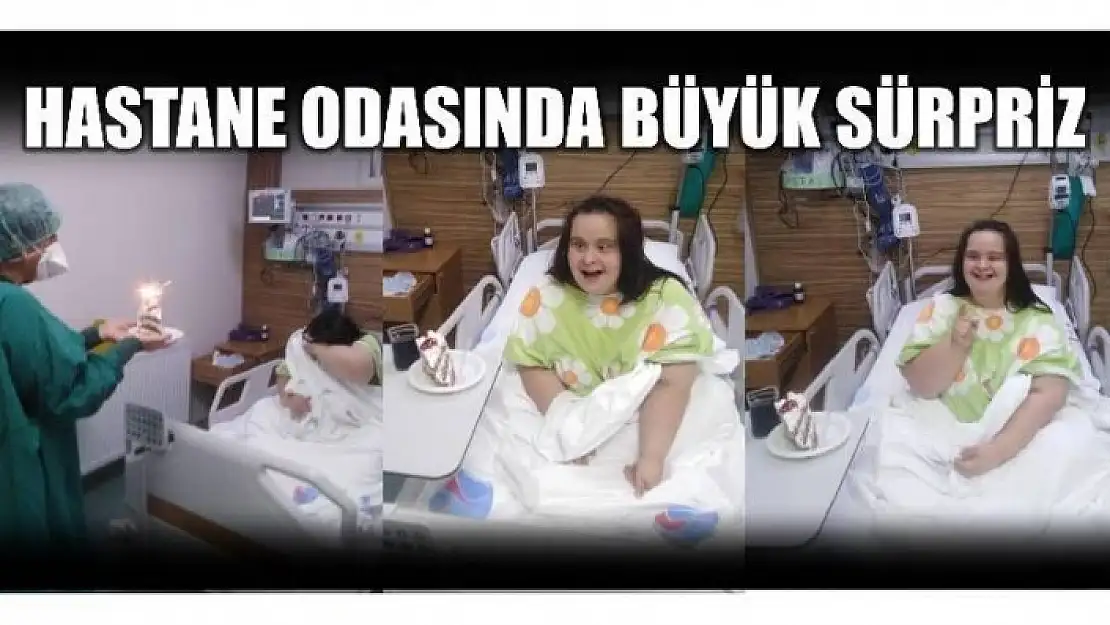 HASTANE ODASINDA BÜYÜK MUTLULUK