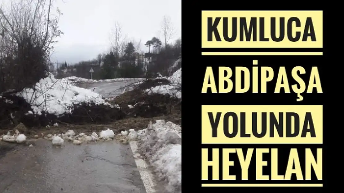 HEYELAN YOL KAPATTI!