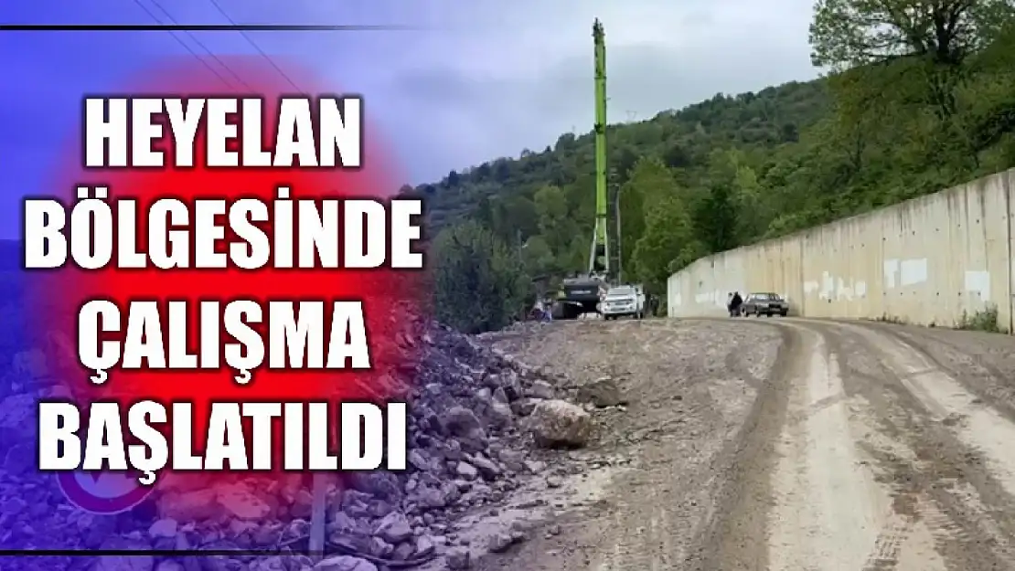 Heyelanlı bölgede çalışma başlatıldı