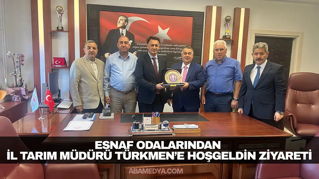 İl Tarım Müdürü Türkmen'e Hoş Geldin Ziyareti