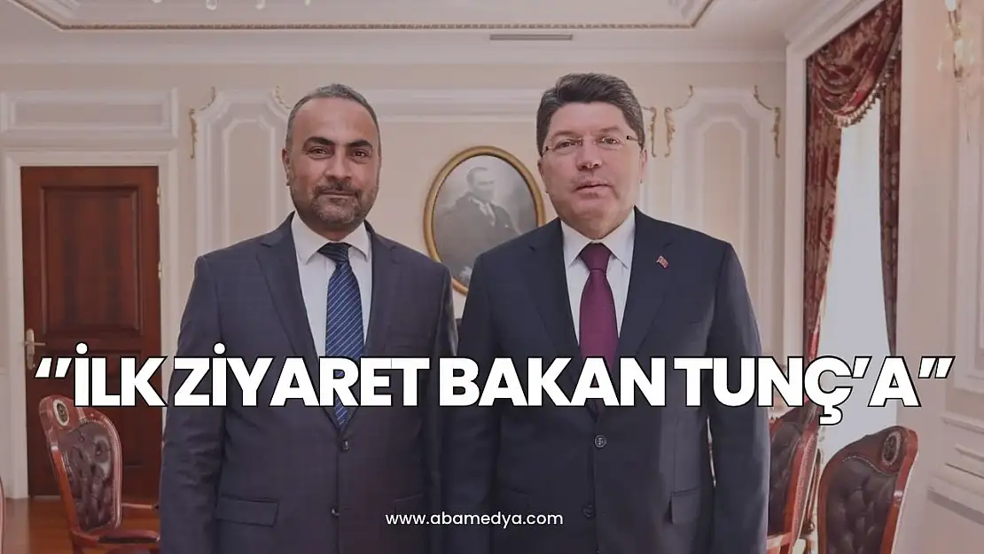 İlk ziyaret Bakan Tunç'a