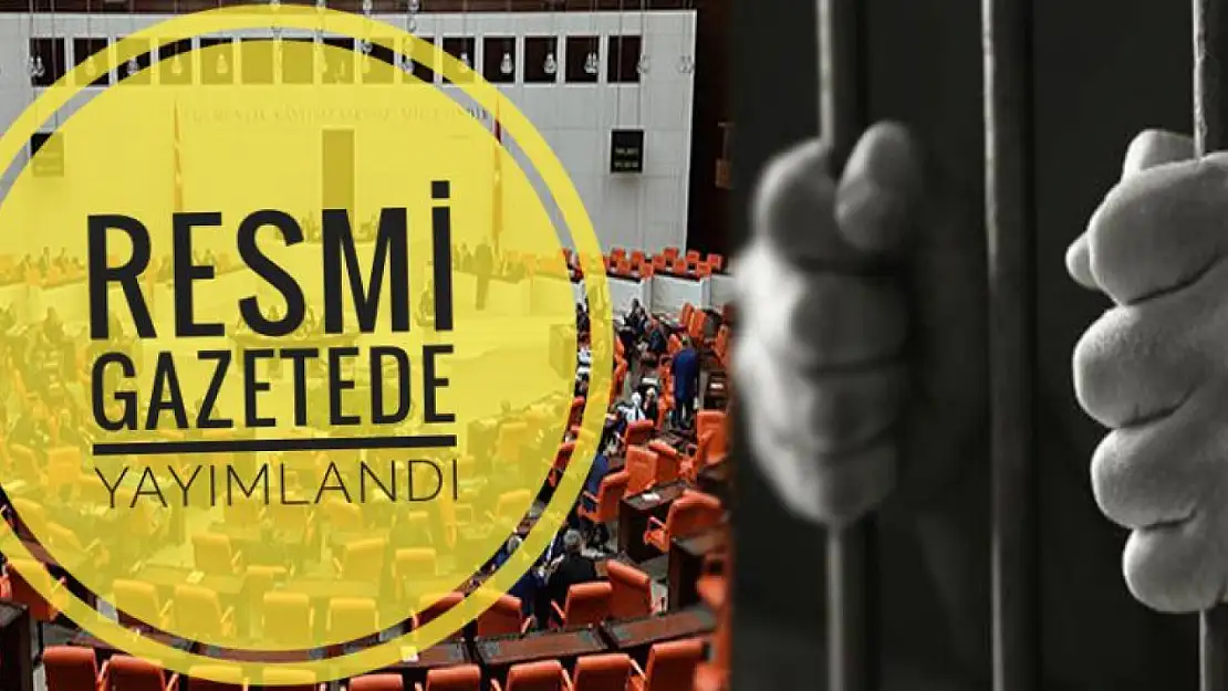 İnfaz yasası resmi gazetede yayımlandı