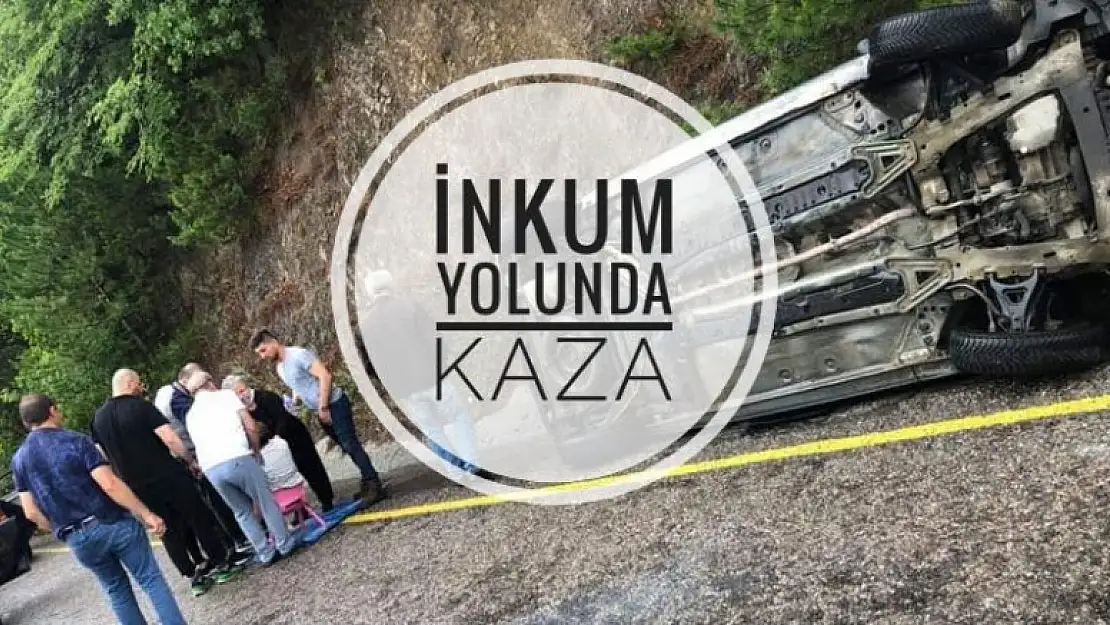 İNKUM YOLUNDA KAZA