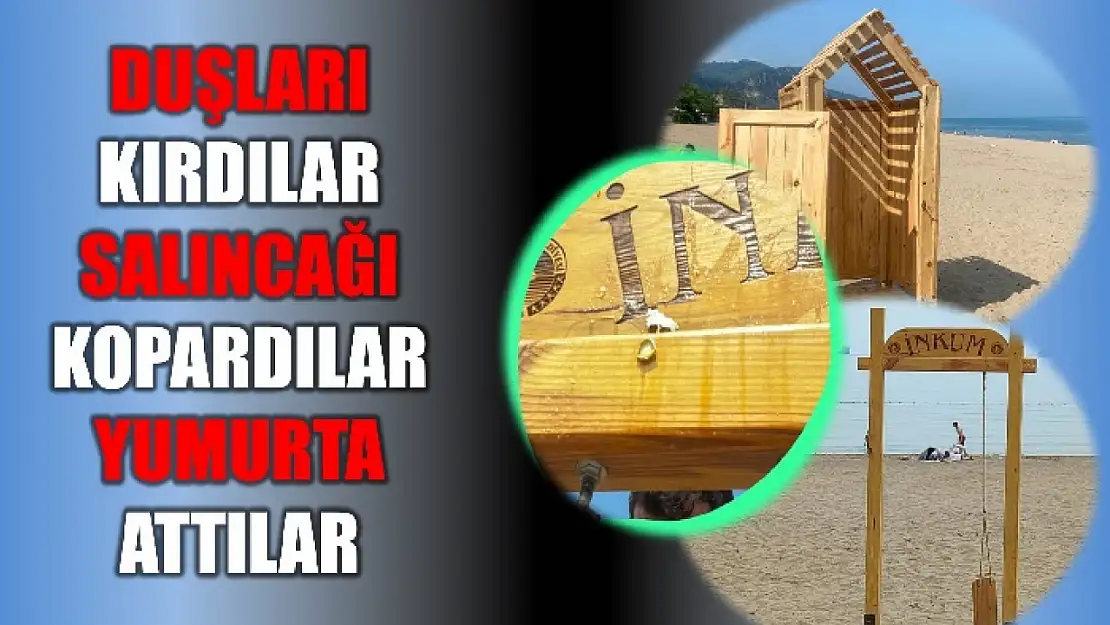 İnkumu'nda vandallık şoku