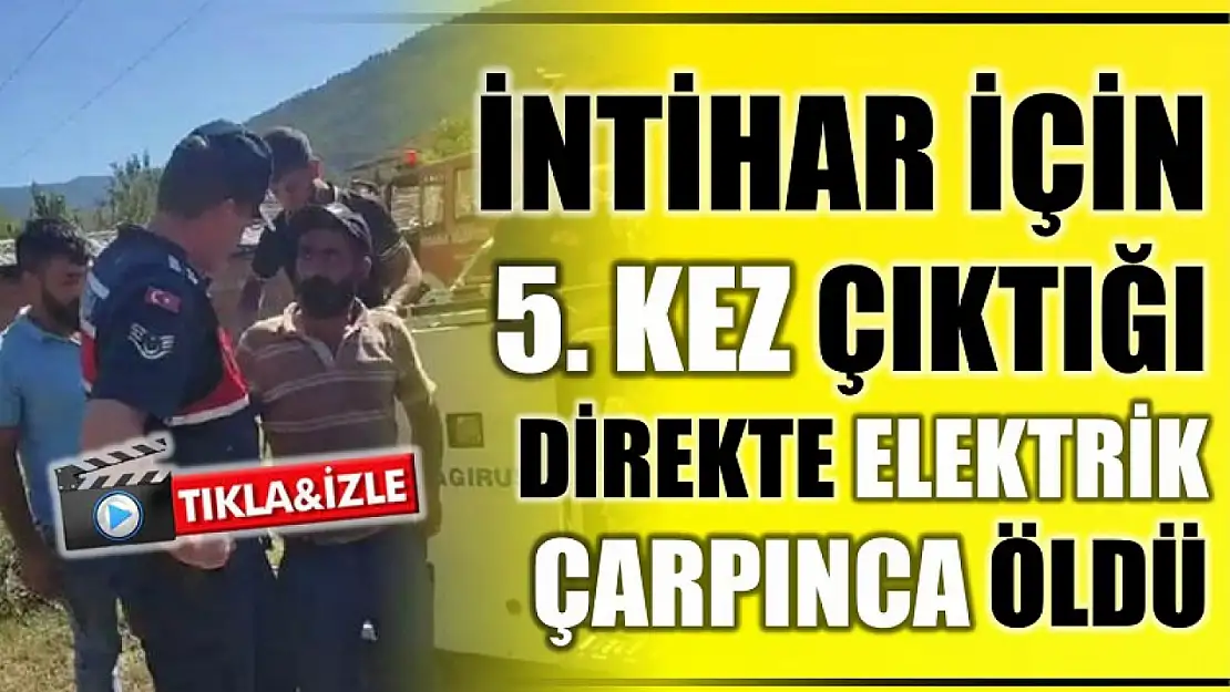 İntihar için çıkmıştı elektriğe kapılarak öldü