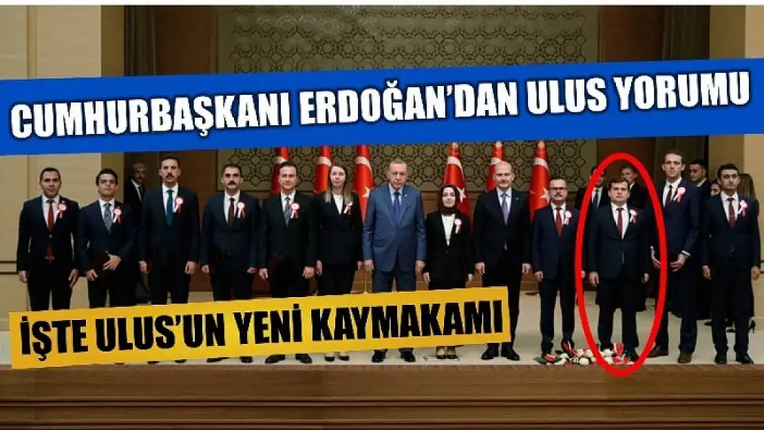 İŞTE ULUS'UN YENİ KAYMAKAMI 