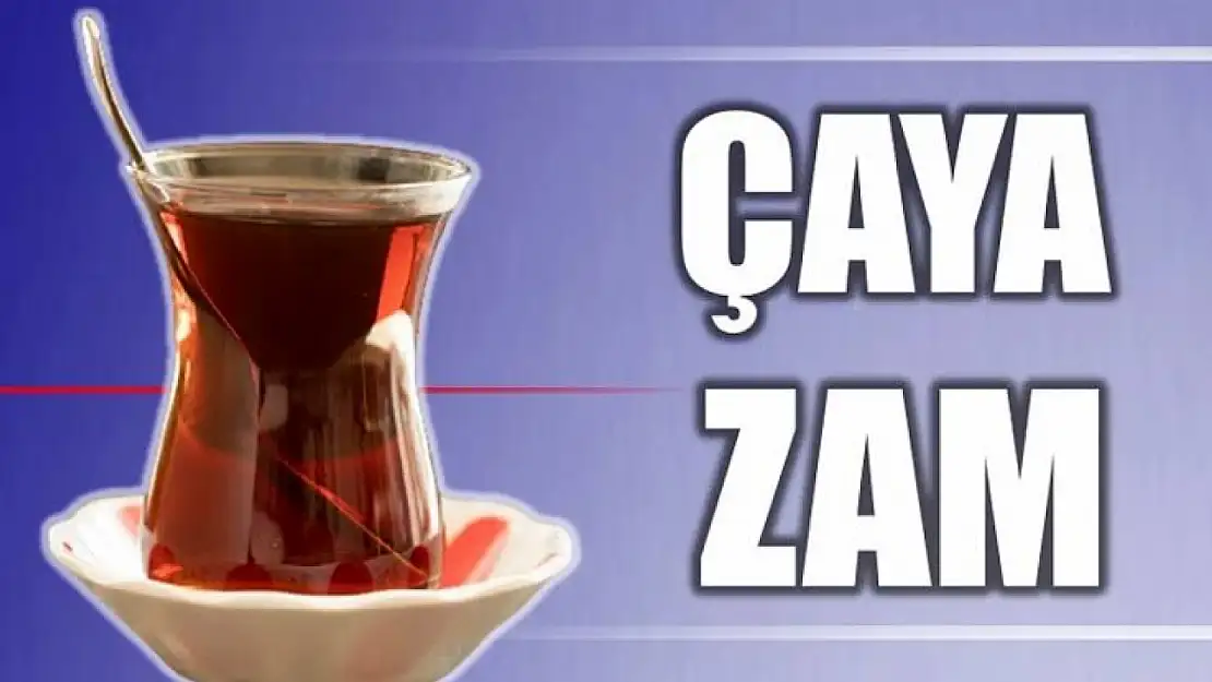 İşte zamlı çay fiyatı