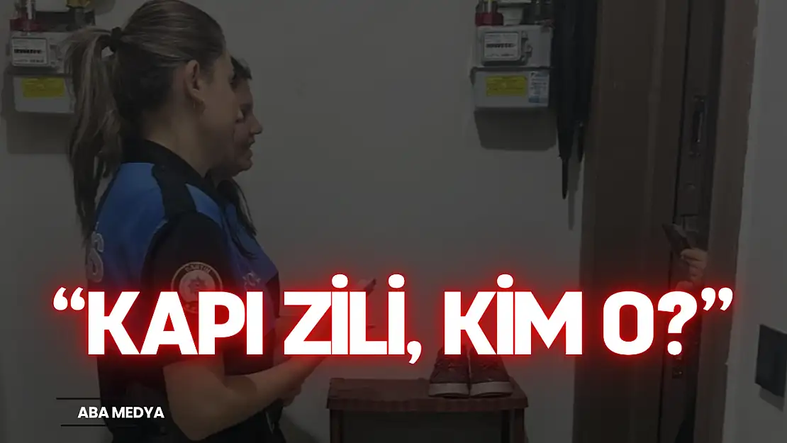 'Kapı Zili Kim O?' Ziyareti