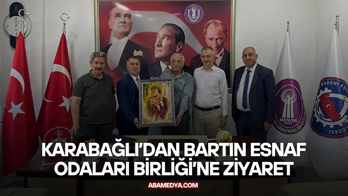 Karabağlı'dan Bartın Esnaf Odaları Birliği'ne Ziyaret