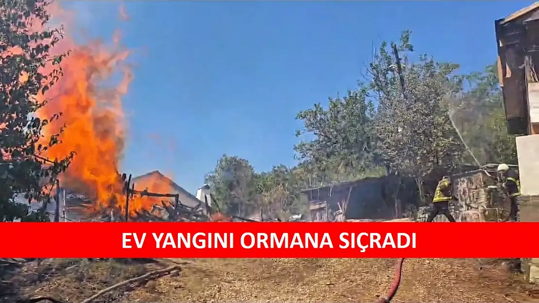 Karabük'te ahşap evde çıkan yangın ormanlık alana sıçradı