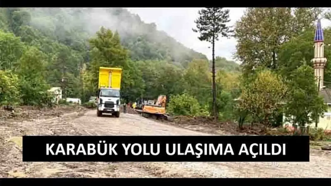 KARABÜK YOLU ULAŞIMA AÇILDI