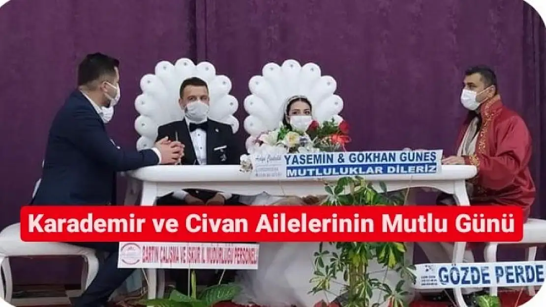 KARADEMİR VE CİVAN AİLELERİNİN MUTLU GÜNÜ