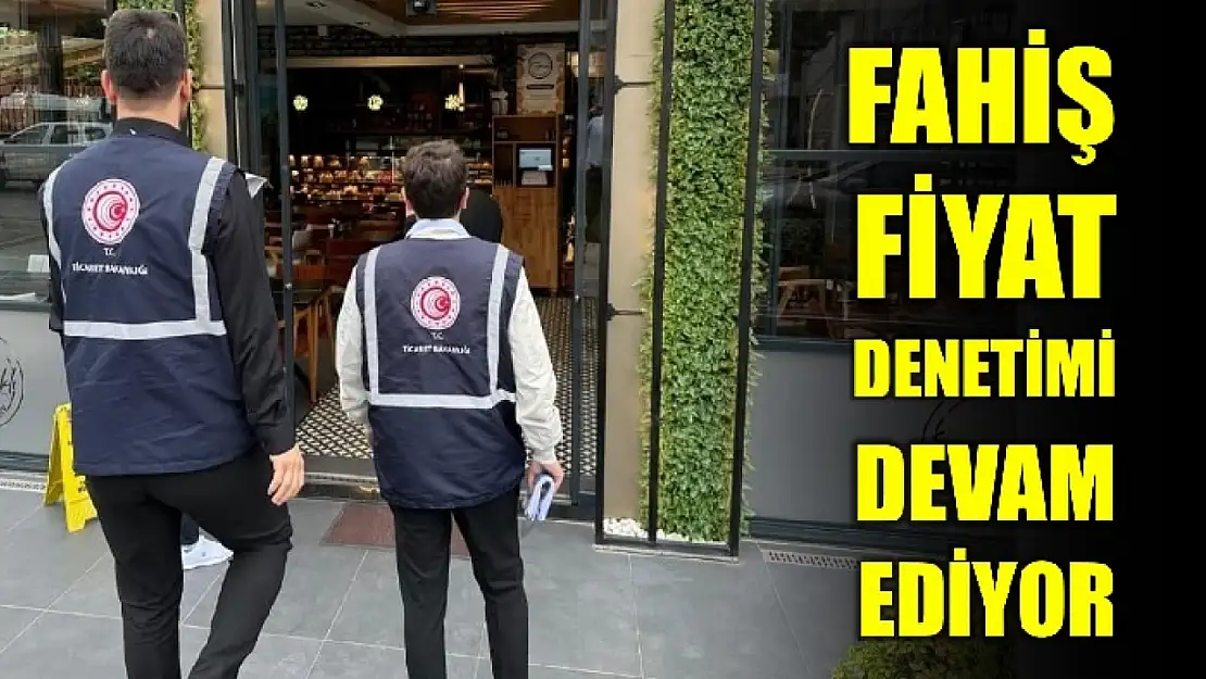 Kasa fiyatı ve etiket fiyatı denetleniyor