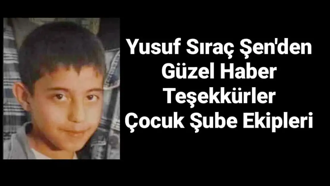 Kayıp Yusuf Sıraç bulundu