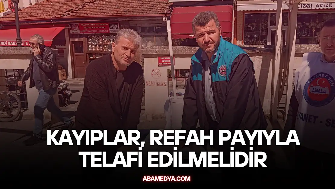 Kayıplar, Refah Payıyla Telafi Edilmelidir