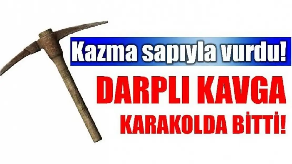 KAZMA SAPIYLA VURDU!