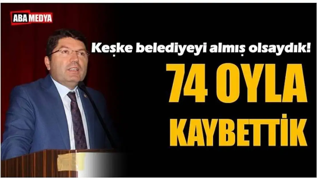 KEŞKE BELEDİYEYİ ALMIŞ OLSAYDIK! BARTIN