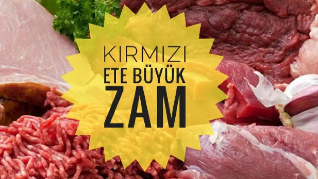 Kırmızı ete büyük zam