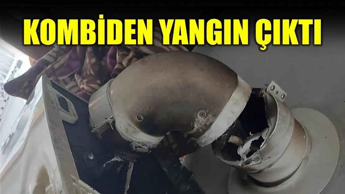 Kombiden yangın çıktı