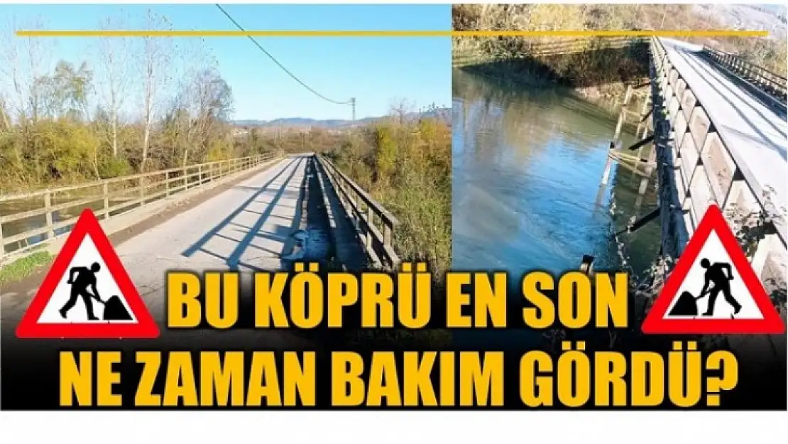 KÖPRÜ FACİASI YAŞANMASIN!