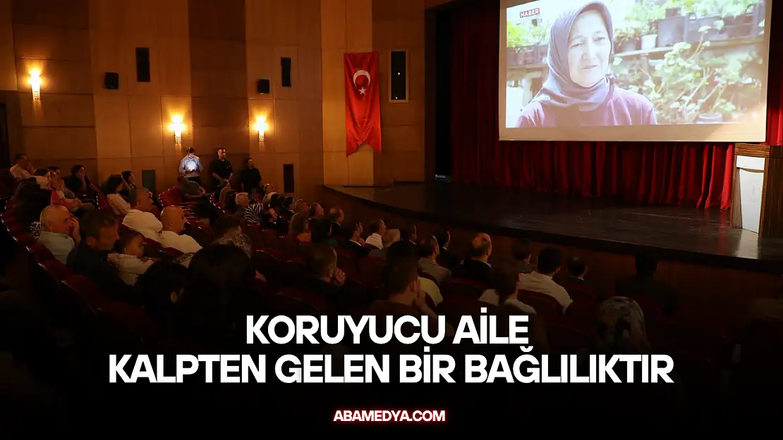 Koruyucu Aile Kalpten Gelen Bir Bağlılıktır