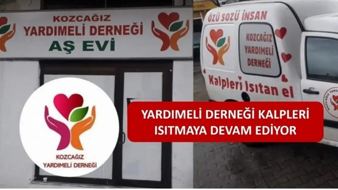 KOZCAĞIZ YARDIM ELİ DERNEĞİ KALPLERİ ISITMAYA DEVAM EDİYOR