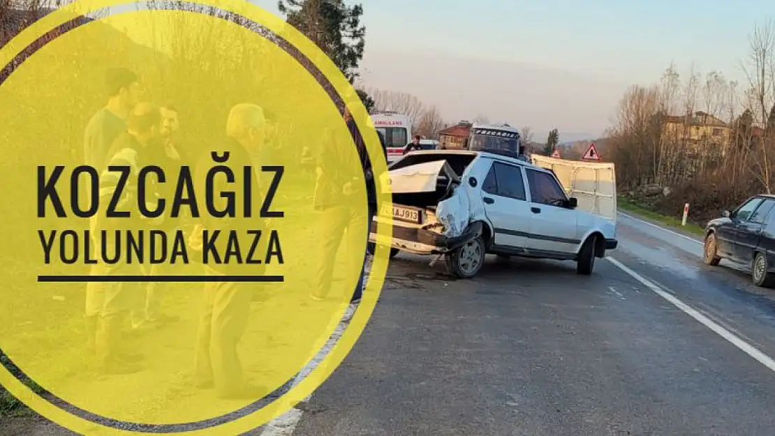 Kozcağız yolunda kaza