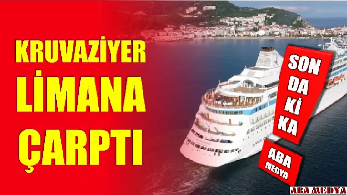 Kruvaziyer limana çarptı 