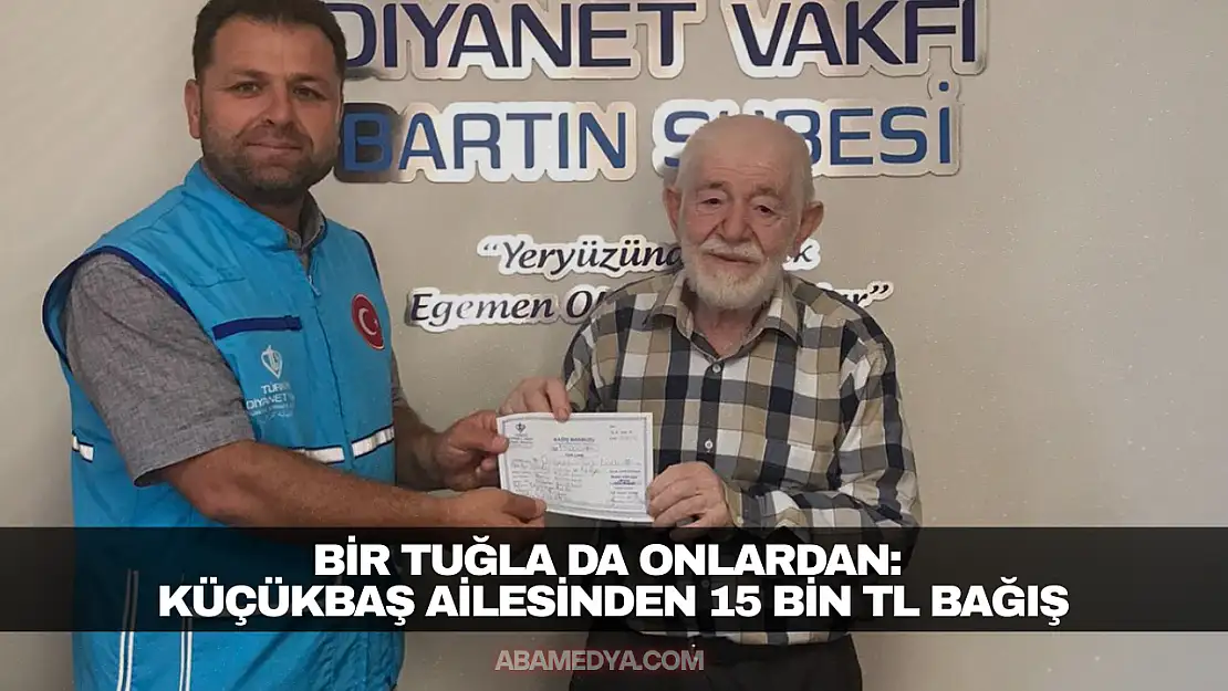 Küçükbaş Ailesinden 15 Bin TL Bağış