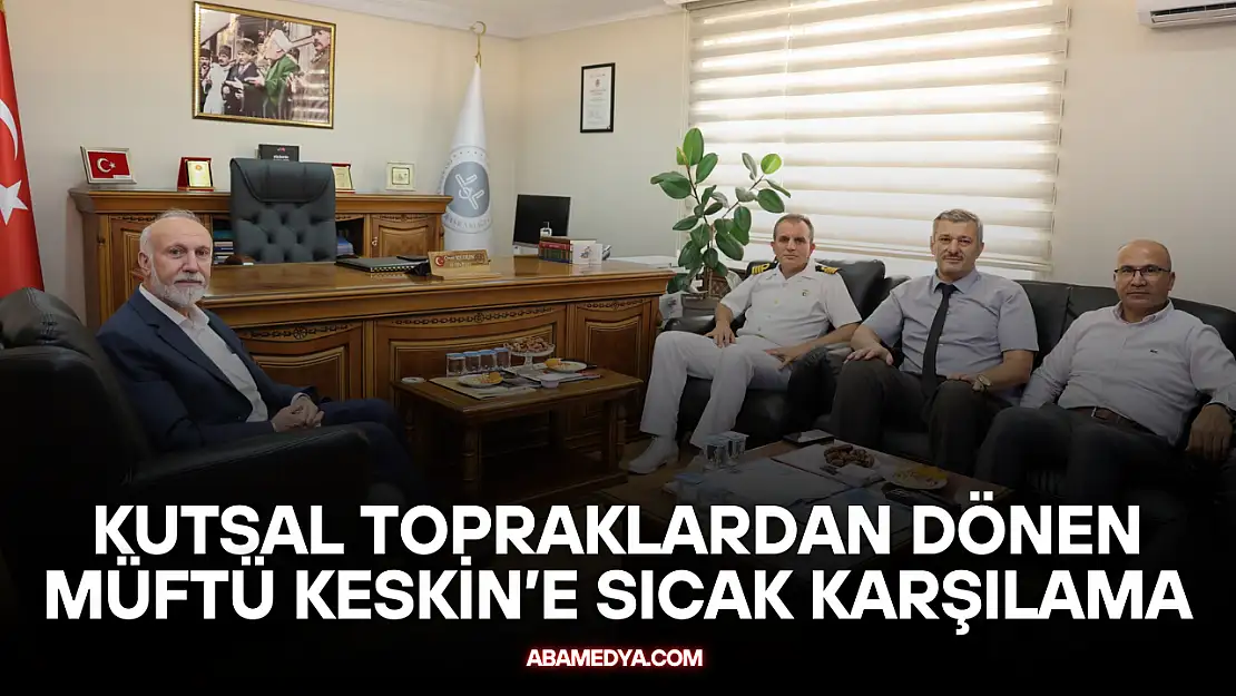 Kutsal Topraklardan Dönen Müftü Keskin'e Sıcak Karşılama
