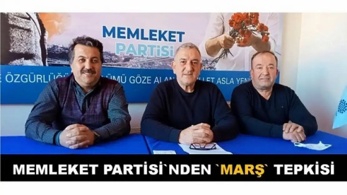 Memleket Partisi'nden 'marş' tepkisi