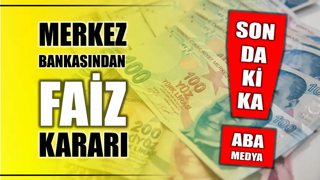 Merkez Bankasından faiz kararı