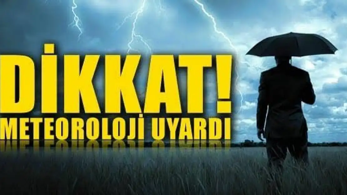 METEOROLOJİ UYARDI. YİNE GELİYOR