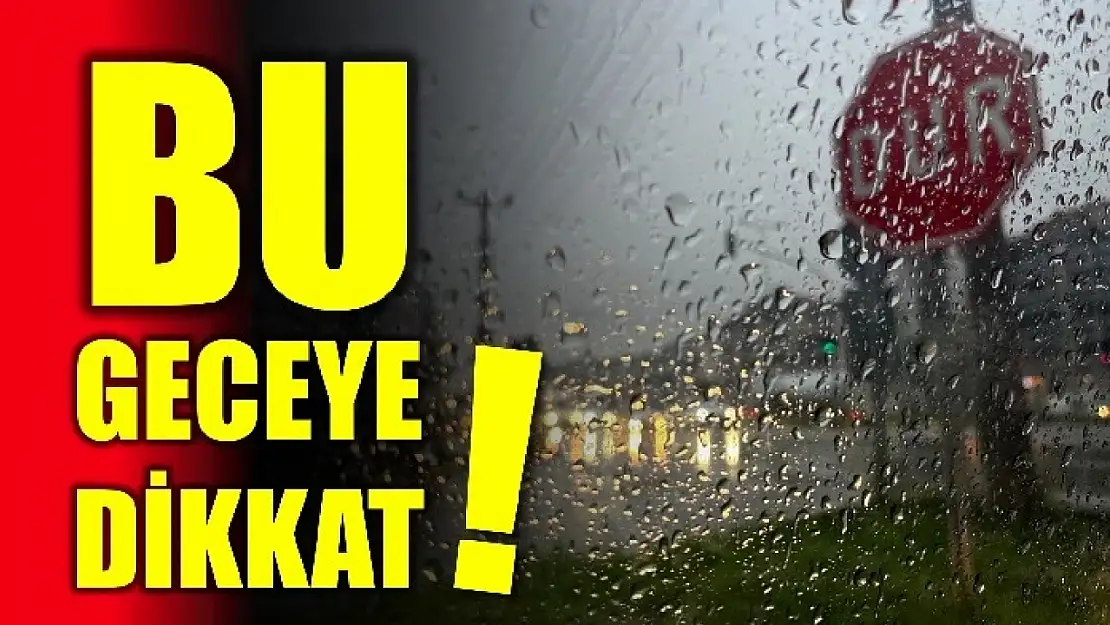 Meteoroloji ve Valilikten uyarı