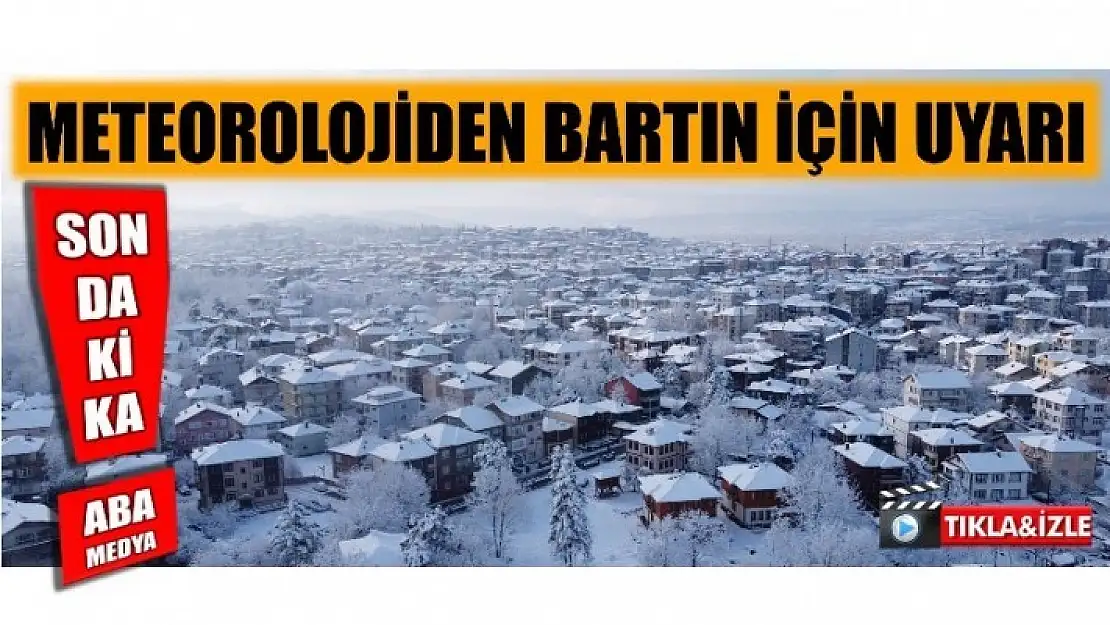 METEOROLOJİDEN BİR UYARI DAHA GELDİ